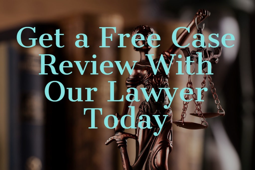 Get a Free Case Review With Our Lawyer Today
